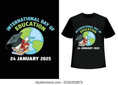 International Day Of Education 24 January 2025 quotes, Minimalist Motivational T-Shirt Design, Possitive  T-Shirt Design