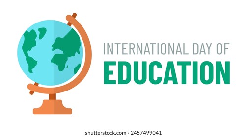 International Day of Education with Globe. Festive Event. Planet Earth. School subject, Geography lesson. Study, knowledge. Horizontal congratulatory Banner. Flat design. Color Vector illustration