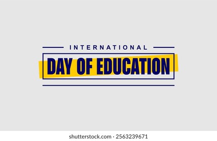 International day of Education holiday concept