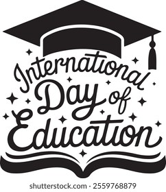 International Day of Education typography, silhouette, vector art and illustration with symbol