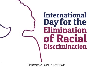 The International Day for the Elimination of Racial Discrimination. 21 March. Holiday concept. Template for background, banner, card, poster with text inscription. Vector EPS10 illustration