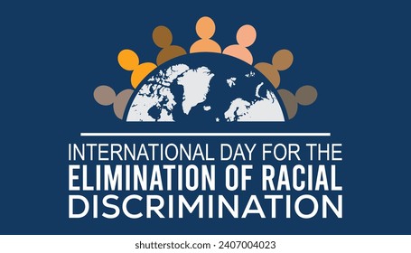 International Day for the Elimination of Racial Discrimination is observed every year in March. Holiday, poster, card and background vector illustration design.