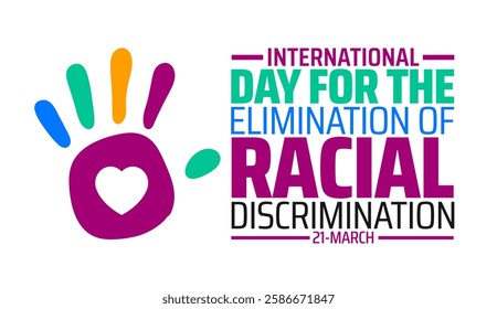 International Day for the Elimination of Racial Discrimination background banner or poster design template. observed every year in March. Holiday concept. Use to any Template, card, poster, placard.