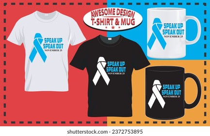 International Day for the Elimination of Violence against Women T-Shirt, Mug, Typography and Custom Design
