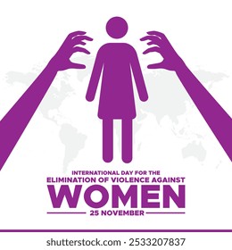 International Day for the Elimination of Violence against Women vector.International Day for the Elimination of Violence against Women is observed every year on November 25 all across the world. 