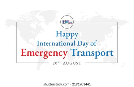 International Day of Emergency Traffic, 20 august, world emergency transport design, emergency service workers, tribute, day, 20 august, 20th august, vector, blue, icon, red, hospital, ambulance, 