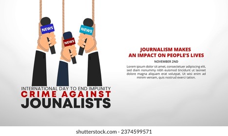 International day to end impunity crime against journalists background with crime against journalists illustration