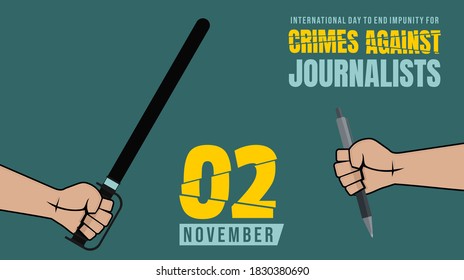 International Day to End Impunity for Crimes against Journalists design with gripping hand a security stick and gripping hand a pen vector illustration