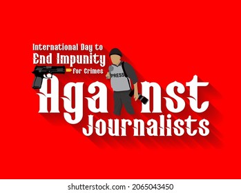 International Day To End Impunity For Crimes Against Journalists. Against Journalist Banner and poster design for social media and print media.
