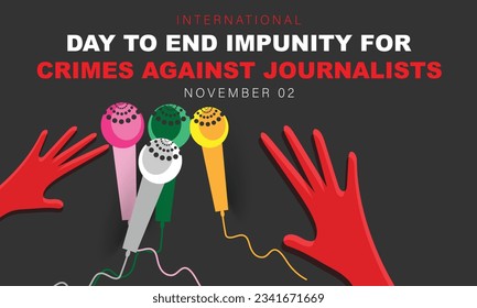 International Day to End Impunity for Crimes Against Journalists. background, banner, card, poster, template. Vector illustration.