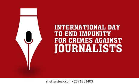 International Day to End Impunity for Crimes against Journalists. 2 November.Template for banner, greeting card, poster background. Vector illustration
