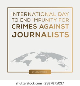 International Day to End Impunity for Crimes against Journalists, held on 2 November.