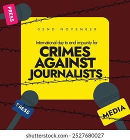 International day to end impunity for crimes against journalists. 2nd November awareness banner to raise voice for crimes against journalists. The day honor's all journalists killed during their work.