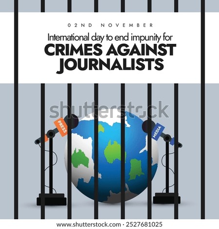 International day to end impunity for crimes against journalists banner. 2nd November end crimes against journalists awareness banner with earth globe, microphones behind jail bars. 