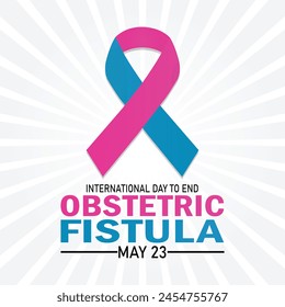 Día Internacional para la Erradicación de la Fístula Obstétrica. 23 de mayo. Concepto de Festiva. Plantilla para fondo, Anuncio, tarjeta, cartel con inscripción de texto.