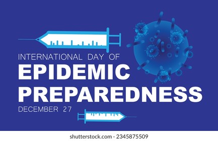 International day of Epidemic Preparedness. background, banner, card, poster, template. Vector illustration.