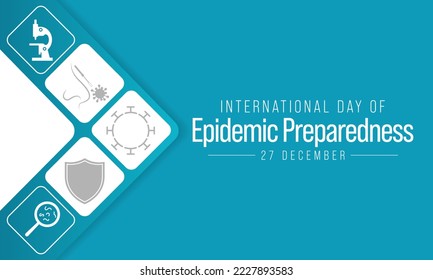 International day of Epidemic Preparedness is observed every year on December 27, to support efforts to build strong emergency and epidemic preparedness systems. Vector illustration