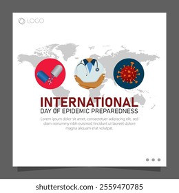 International Day of Epidemic Preparedness promotes awareness and action to prevent, prepare for, and respond to epidemics, emphasizing global collaboration and health system resilience.