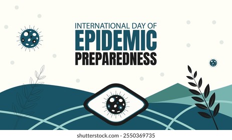 International Day of Epidemic Preparedness vector banner design. Happy International Day of Epidemic Preparedness modern minimal graphic poster