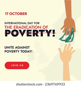 International day for the Eradication of Poverty. 17th October. World Day To Overcome Poverty. Social media post for Fight Poverty. Hand with money and heart. Vector. October 17. Help Poor