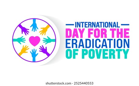 International Day for the Eradication of Poverty background or banner design template is observed every year in October. Holiday concept. Template for card, poster, placard, template. eps 10