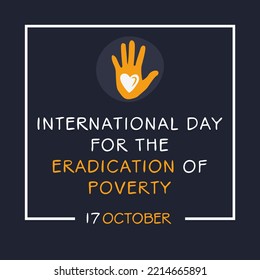 International Day for the Eradication of Poverty held on 17 October.