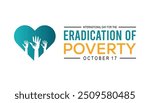 International Day for the Eradication of Poverty is observed every year on October. Holyday Awareness concept. background, placard, banner template Vector illustration design.