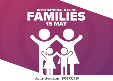 International Day of Families. 15 May. Holiday concept. Template for background, banner, card, poster with text inscription. Vector EPS10 illustration