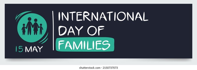 International Day of Families, held on 15 May.