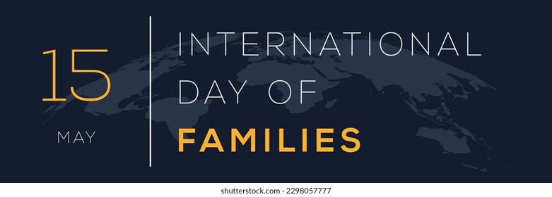 International Day of Families, held on 15 May.
