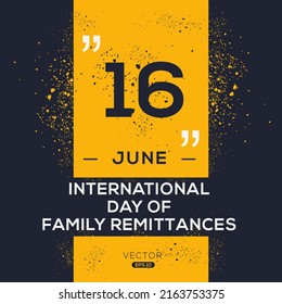 International Day of Family Remittances, held on 16 June.