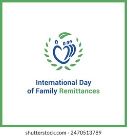 International Day of Family Remittances Poster. Family Remittances Campaign June 16. Family Symbol, Icon, Poster