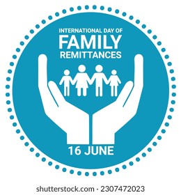 International Day of Family Remittances Vector illustration . June 16.