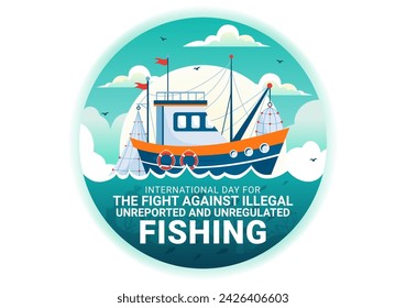 International Day for the Fight Against Illegal, Unreported and Unregulated Fishing Vector Illustration with Rod Fish in Flat Cartoon Background