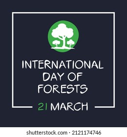 International Day of Forests, held on 21 March.