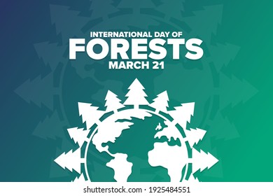 International Day of Forests. March 21. Holiday concept. Template for background, banner, card, poster with text inscription. Vector EPS10 illustration