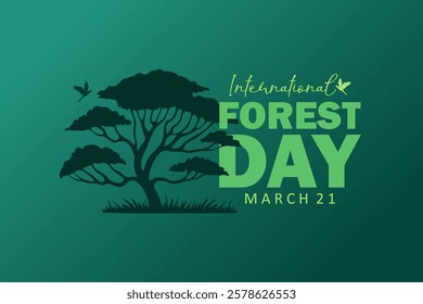 International Day of Forests, poster and banner, 21 March, with tree silhouette.