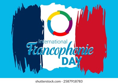 International Day of Francophonie. March 20. Holiday poster concept with France flag for background, banner, card design