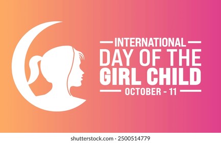 International Day of the Girl Child. October 11. Holiday concept. Template for background, banner, card, poster with text inscription. Vector EPS10 illustration