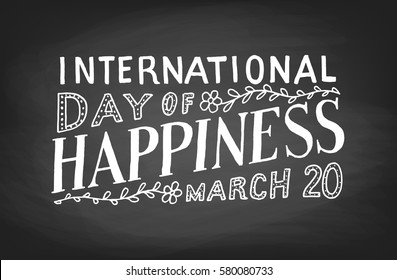 International Day Of Happiness, Chalk Board Lettering