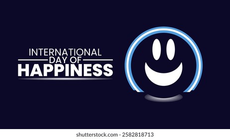 International Day of Happiness: Choose Joy, Spread Smiles