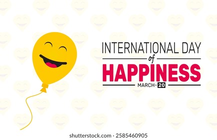 International Day of Happiness. This holiday-themed design is perfect for backgrounds, banners, greeting cards, posters with text inscription, Classic social media posts.Vector illustration