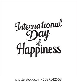 International Day of Happiness Typography Text Effect