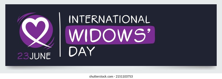 International Widow’s Day, held on 23 June.