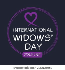 International Widow’s Day, held on 23 June.