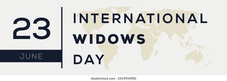 International Widows’ Day, held on 23 June.