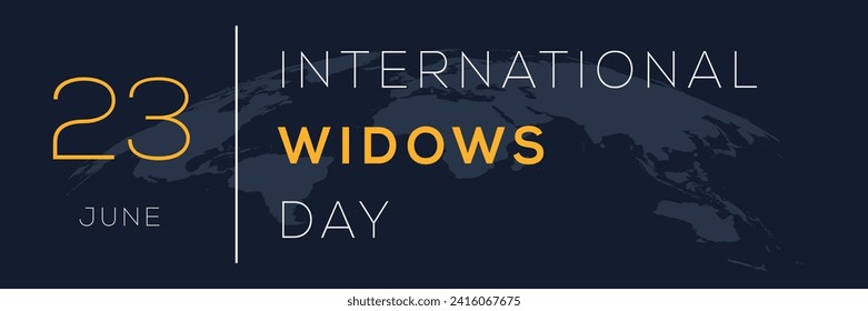 International Widows’ Day, held on 23 June.