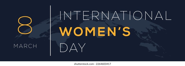 International Women’s Day, held on 8 March.