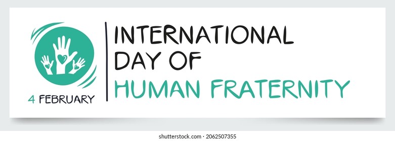 International Day Of Human Fraternity, Held On 4 February.
