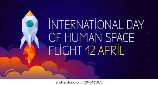 Vuelo espacial internacional del día humano. 12 de abril Cartel del Día de los Cosmonáuticos con cohete. Banner web horizontal. Estilo poligonal